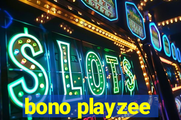 bono playzee